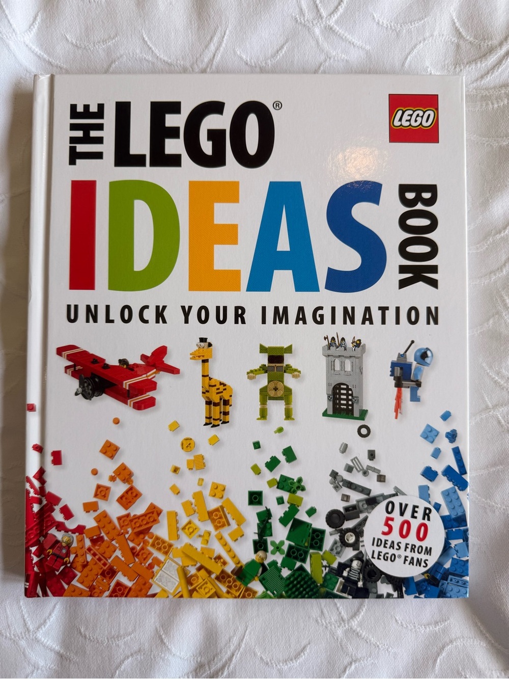 The LEGO Ideas Book Unlock Your Imagination Hardcover